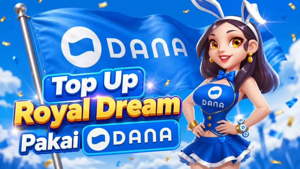 top up royal dream pakai DANA